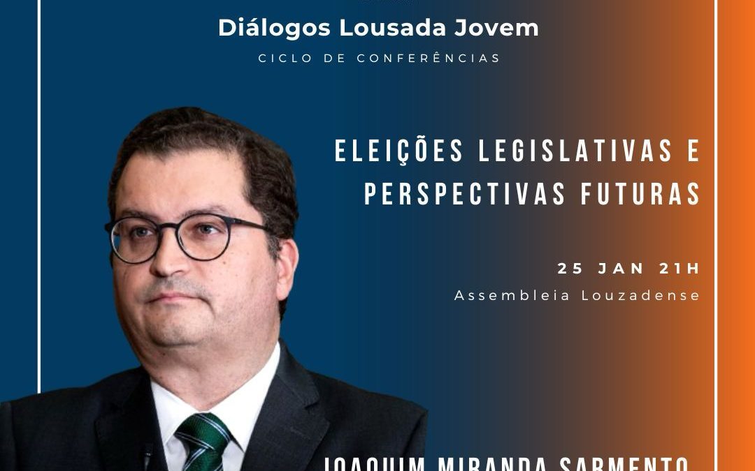 Joaquim Miranda Sarmento é o orador convidado da Conferência “Eleições Legislativas e Perspectivas Futuras”