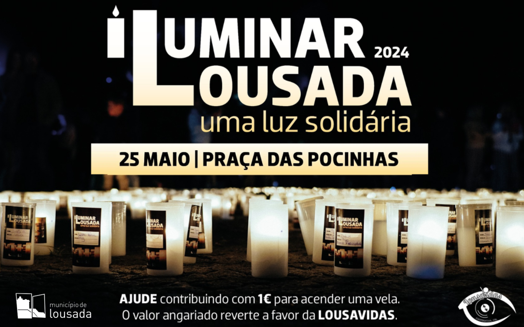 Iluminar Lousada para a Lousavidas é no próximo sábado