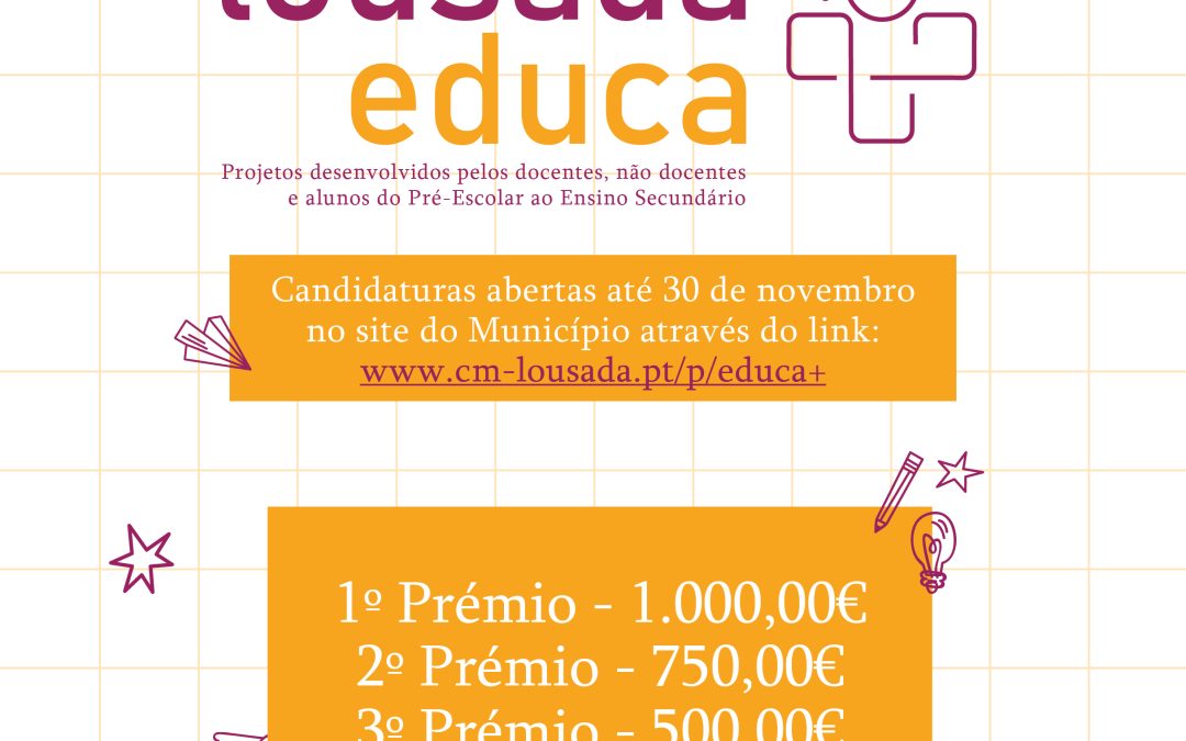 Abertas candidaturas para o Lousada Educa+