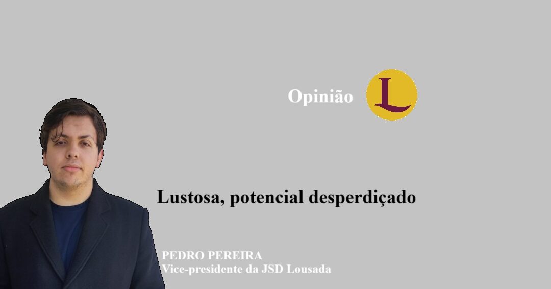 Lustosa, potencial desperdiçado